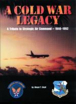 24205 - Lloyd, A.T. - Cold War Legacy. A tribute to the Strategic Air Command- 1946-1992