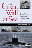 24299 - Cole, B.D. - Great Wall at Sea. China's Navy enters the 21st Century (The)