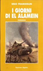 24502 - Franzolin, U. - Giorni di El Alamein (I)