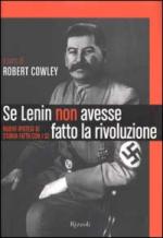 25305 - Cowley, R. cur - Se Lenin non avesse fatto la rivoluzione