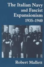 25388 - Mallett, R. - Italian Navy and Fascist Expansionism 1935-40