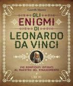 25660 - Moore, G. - Enigmi di Leonardo da Vinci. 140 rompicapi ispirati al Maestro del Rinascimento (Gli)
