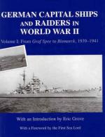 25833 - Grove, E. cur - German Capital Ships and Raiders in World War II Vol I: From Graf Spee to Bismarck 1939-1941