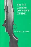 26028 - Duff, S. - M1 Garand: Owner's Guide (The)