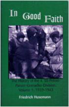 26432 - Husemann, F. - In Good Faith Vol 1: The History of the 4. SS-Polizei Panzer-Grenadier Division 1939-1943