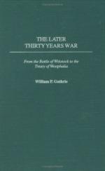 26550 - Guthrie, W.P. - Later Thirty Years War. From the Battle of Wittstock to the Treaty of Westphalia 1636-1648 (The)