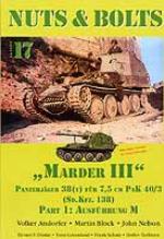 26589 - Andorfer-Block-Nelson, V.-M.-J. - Nuts and Bolts 17: Marder III Panzerjaeger 38(t) fuer 7,5 cm PzK 40/3 (Sd.Kfz. 138) Part 1: Ausfuehrung M