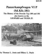 26646 - Jentz-Doyle, T.L.-H.L. - Panzerkampfwagen VI P (Sd.Kfz.181) The History of the Porsche Typ 100 and 101 also known as the Leopard and Tiger (P)