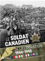 26659 - Bouchery, J. - Soldat Canadien de la Liberation 1944-1945. De la Normandie a la Baltique (Le)