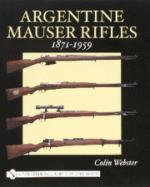 27094 - Webster, C. - Argentine Mauser Rifles 1871-1959