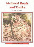 27173 - Hindle, P. - Medieval Roads and Tracks