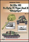 27365 - Trojca, W. - Sd.Kfz. 182 Pz.Kpfw. VI Tiger Ausf. B 'Koenigstiger' Vol 2