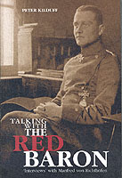 27429 - Kilduff, P. - Talking with the Red Baron. 'Interviews' with Manfred von Richtofen