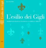 27686 - Bled, J.P. - Esilio dei gigli. I Borboni di Francia e di Spagna a Gorizia e Trieste (L')