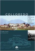 28238 - Custozza, G.C. - Colloredo. Una famiglia e un castello nella storia europea