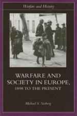 28283 - Neiberg, M.S. - Warfare and Society in Europe 1898 to the Present