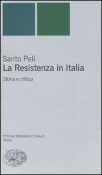 28396 - Peli, S. - Resistenza in Italia. Storia e critica (La)