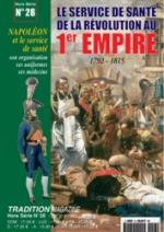 28512 - Tradition, HS - Tradition HS 28: Le Service de Sante' de la Rivolution au 1er Empire