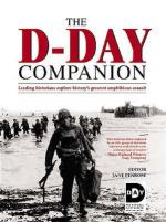 28999 - Penrose, J. cur - D-Day Companion. Leading historians explore history's greatest amphibious assault