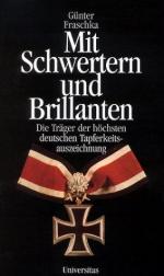 29190 - Fraschka, G. - Mit Schwertern und Brillanten. Die Traeger der hoechsten deutschen Tapferkeitsauszeichnung