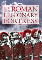 29208 - Copeland, T. - Life in a Roman Legionary Fortress