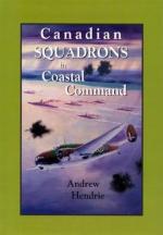 29230 - Hendrie, A. - Canadian Squadrons in Coastal Command