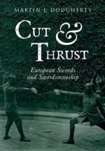 29302 - Dougherty, M.J. - Cut And Thrust. European Sword and Swordmanship