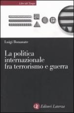 29476 - Bonanate, L. - Politica internazionale fra terrorismo e guerra (La)