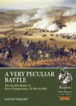 29944 - Wright, D. - Very peculiar Battle. The Double Battle of Fere-Champenoise. 25 March 1814 (A)