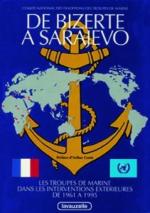 29975 - AAVV,  - De Bizerte a Sarajevo. Les Troupes de Marine dans les interventions exterieures de 1961 a 1995