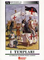 30135 - Gomez, M. - Templars. A complete Introduction to the legendary Monk Warriors - Historical Warrior 1 (The)