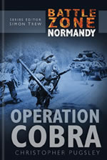 30628 - Pugsley, C. - Battle Zone Normandy: Operation Cobra