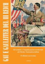 30680 - Pitzus, F.M. cur - Gau e Gauleiter del Terzo Reich. Gli uomini e l'organizzazione territoriale del partito nazionalsocialista 2a ed.