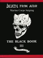 31051 - Chandler-Chandler, R.F.-N.A. - Death from Afar. Marine Corps Sniping Vol 3 The Black Book