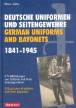 31167 - Luebbe, K. - German Uniforms and Bayonets / Deutsche Uniformen und Seitengewehre 1841-1945