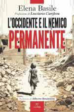 31295 - Basile, E. - Occidente e il nemico permanente (L')