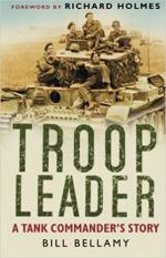 31714 - Bellamy, B. - Troop Leader. A Tank Commander's Story