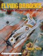 31831 - Mikesh, R.C. - Flying Dragons. The South Vietnamese Air Force