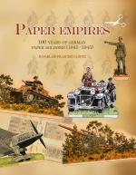 31876 - De Francisco Lopez, R. - Paper Empires. 100 Years of German Paper Soldiers 1845-1945