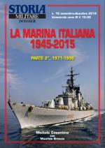 31885 - Cosentino-Brescia, M.-M. - Marina Italiana 1945-2015 Parte 2a: 1971-1996 - Storia Militare Dossier 16 (La)