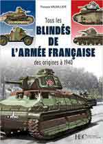 31928 - Vauvillier, F. - Tous les blindes de l'Armee Francaise des origines a 1940