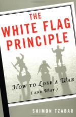 32223 - Tzabar, S. - White Flag Principle. How to lose a War