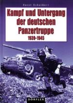 33033 - Scheibert, H. - Kampf und Untergang der deutschen Panzertruppe 1939-1945