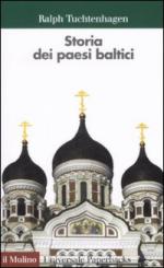 33076 - Tuchtenhagen, R. - Storia dei paesi baltici