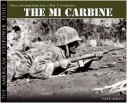 33411 - Laemlein, T. - M1 Carbine. The American Firepower Series Vol 1 (The)