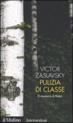 33739 - Zaslavsky, V. - Pulizia di classe. Il massacro di Katyn