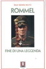 33773 - Reuth, R.G. - Rommel. Fine di una leggenda