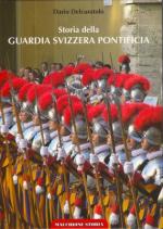 34151 - Delcuratolo, D. - Storia della Guardia Svizzera Pontificia