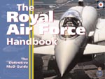 34348 - AAVV,  - Royal Air Force Handbook. The Definitive MoD Guide (The)