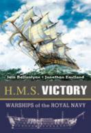 34427 - Ballantyne-Eastland, I.-J. - HMS Victory. Famous Warships of the Royal Navy Series